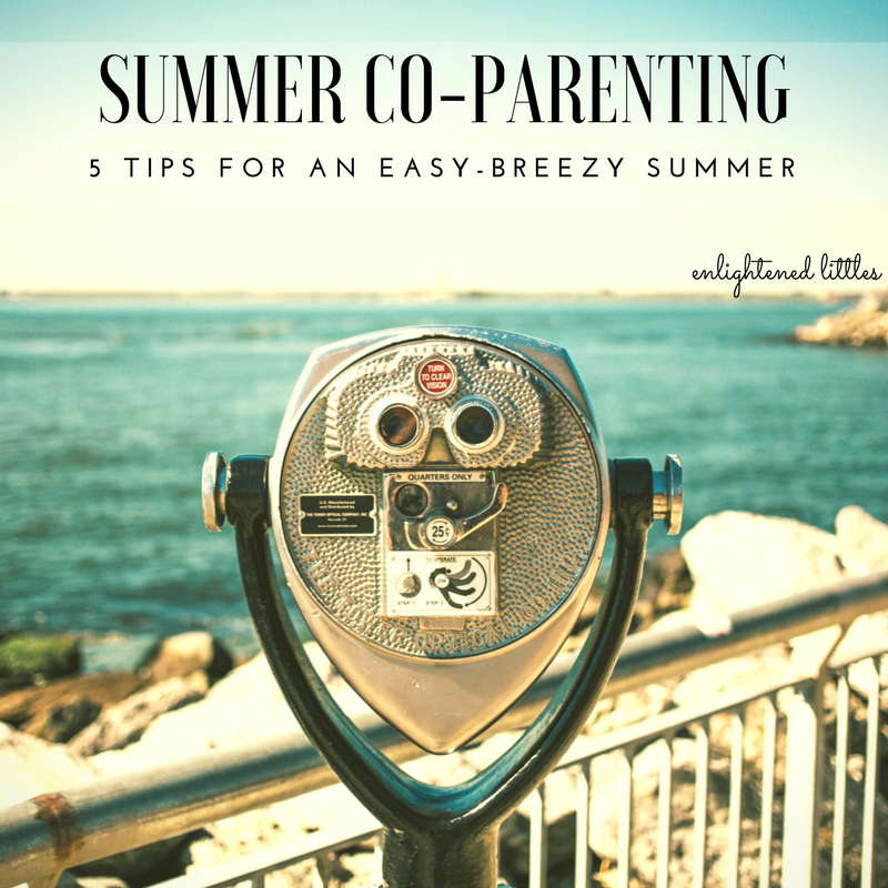 Summer Co-Parenting: 5 Tips for an Easy-Breezy Summer